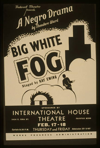 Theodore Ward's "Big White Fog"