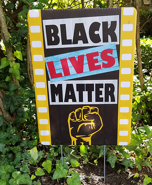 "Black Lives Matter" yard sign. 