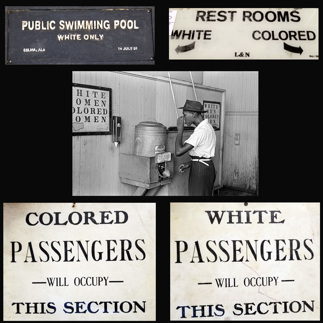 Jim Crow signs from another era. 